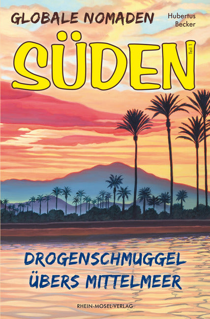 Globale Nomaden Süden (Hubertus Becker)