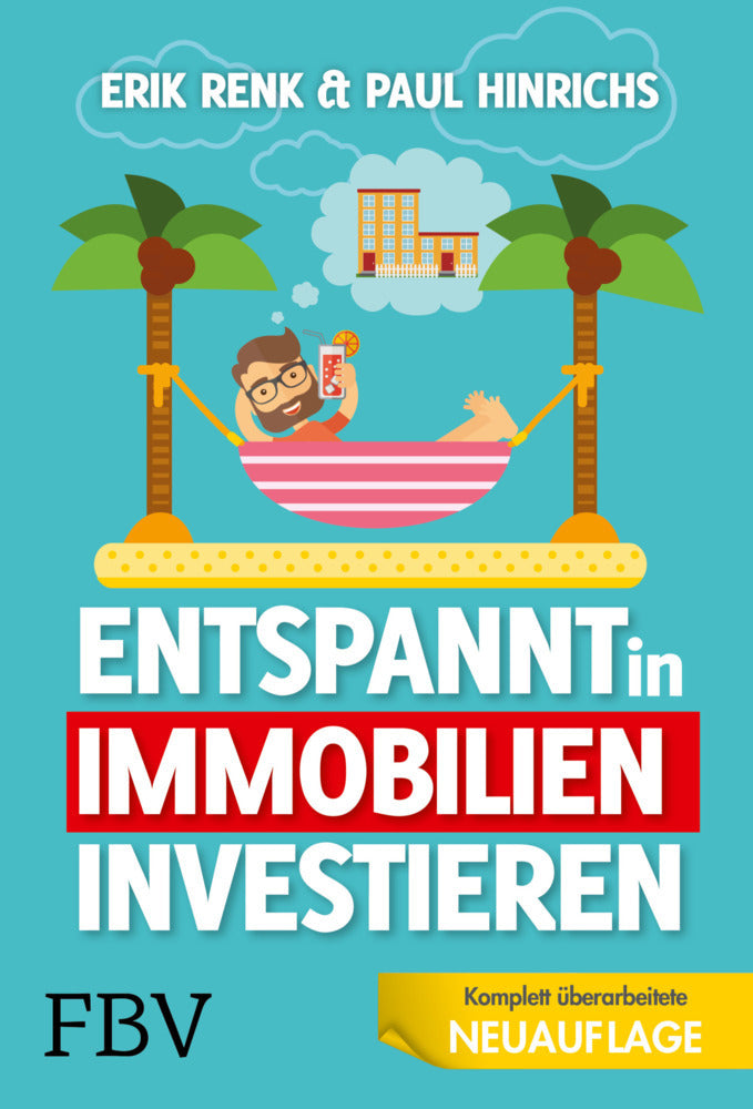 Entspannt in Immobilien investieren (Erik Renk)