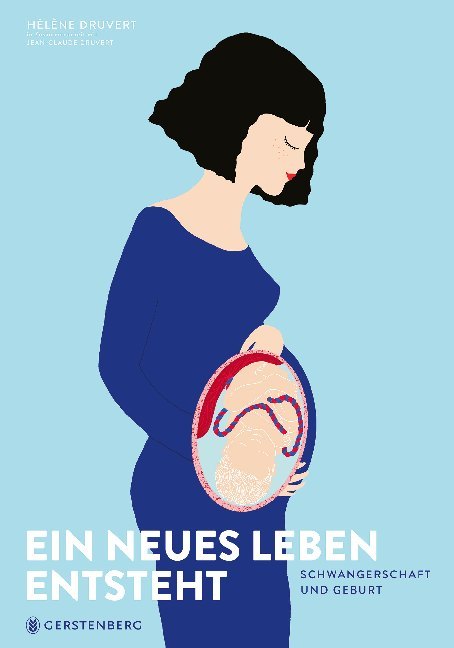 Ein neues Leben entsteht (Hélène Druvert)