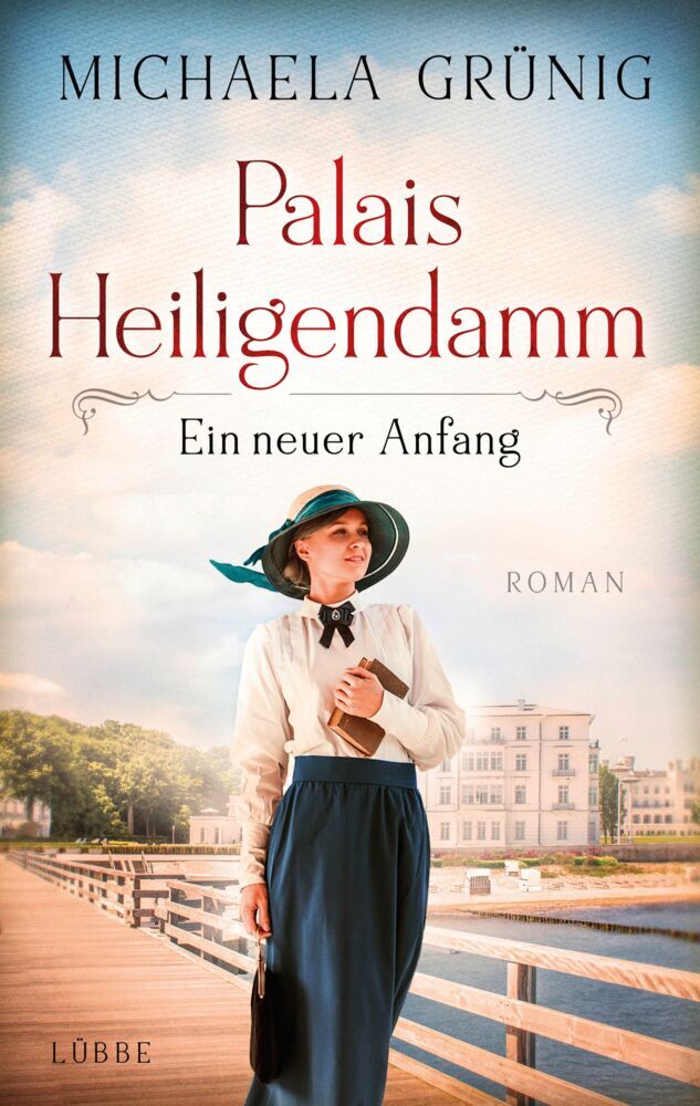 Palais Heiligendamm - Ein neuer Anfang (Michaela Grünig)