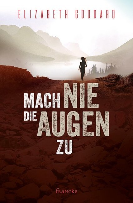 Mach nie die Augen zu (Elizabeth Goddard)