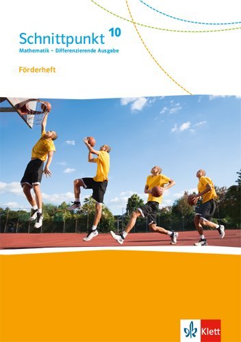 Schnittpunkt Mathematik 10. Differenzierende Ausgabe ab 2017 - 10. Schuljahr, Förderheft mit Lösungen