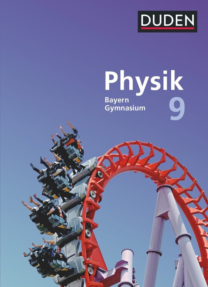 Duden Physik - Gymnasium Bayern - Neubearbeitung - 9. Jahrgangsstufe (Ferdinand Hermann-Rottmair)