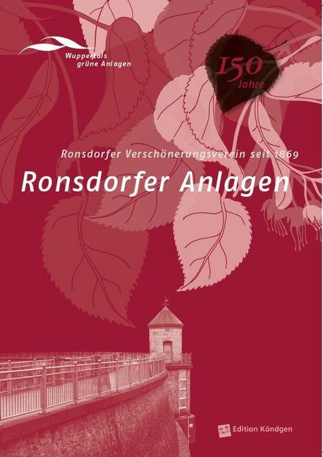 Ronsdorfer Anlagen, m. 1 Karte (Förderverein Historische Parkanlagen Wuppertal E.V.)