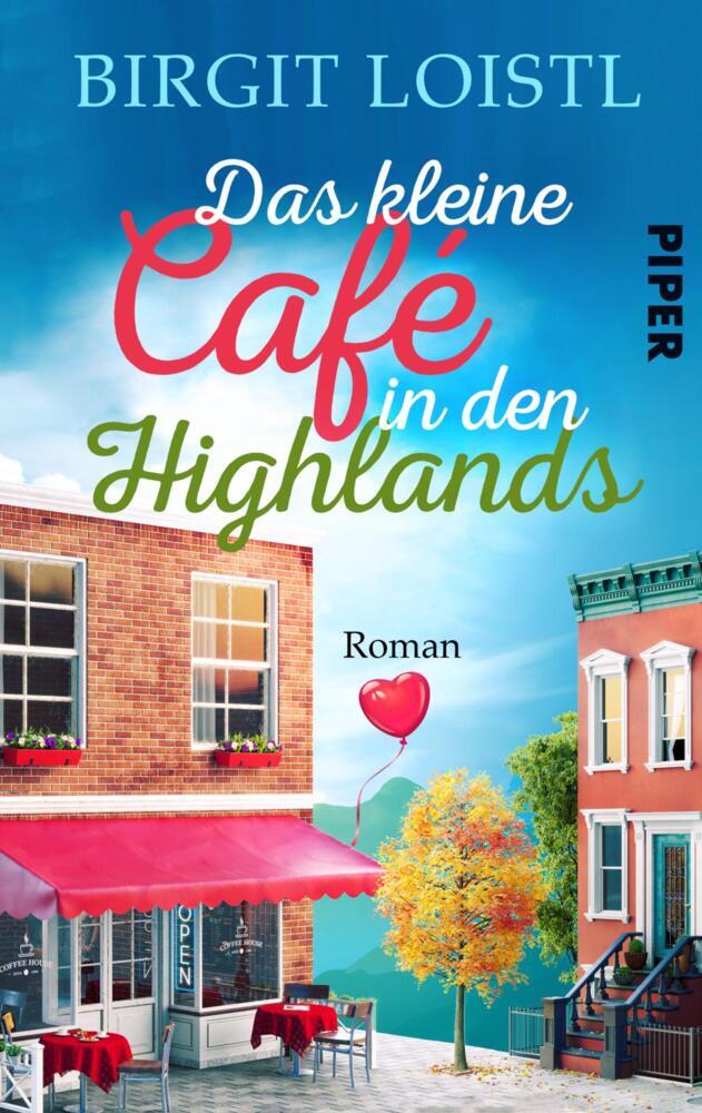 Das kleine Cafe in den Highlands (Birgit Loistl)