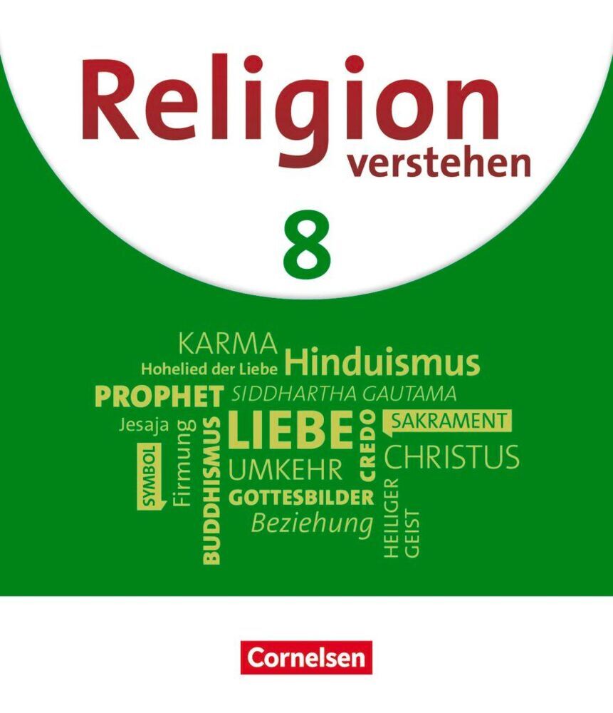 Religion verstehen - Unterrichtswerk für die katholische Religionslehre an Realschulen in Bayern - 8. Jahrgangsstufe (Uta Lorenz)