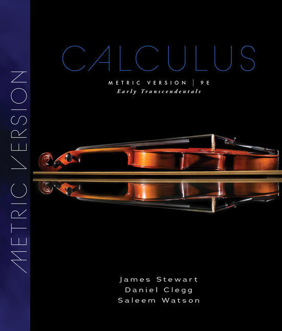 Calculus: Early Transcendentals, Metric Edition (James Stewart)
