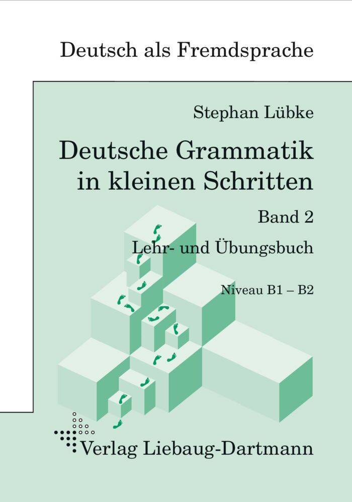 Deutsche Grammatik in kleinen Schritten.Bd.2 (Stephan Lübke)
