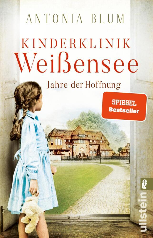 Kinderklinik Weißensee - Jahre der Hoffnung (Antonia Blum)