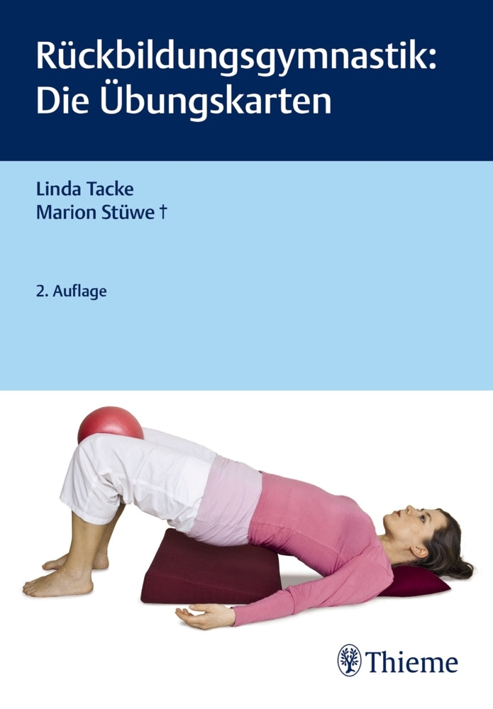 Rückbildungsgymnastik: Die Übungskarten (Linda Tacke)