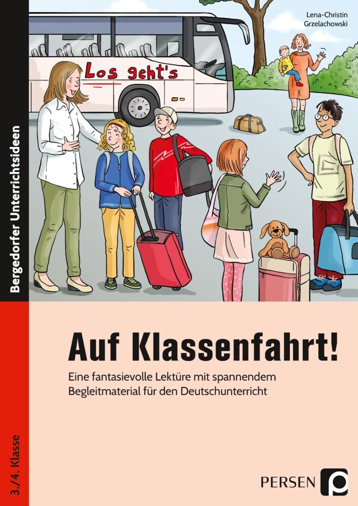 Auf Klassenfahrt! (Lena-Christin Grzelachowski)