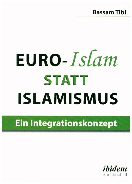 Euro-Islam statt Islamismus (Bassam Tibi)