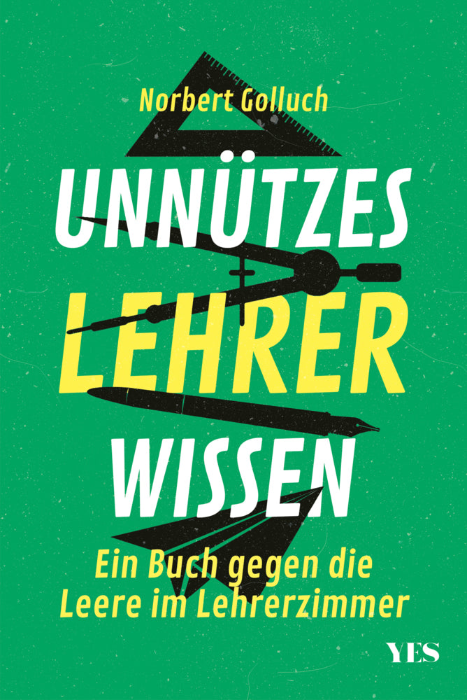 Unnützes Lehrerwissen (Norbert Golluch)