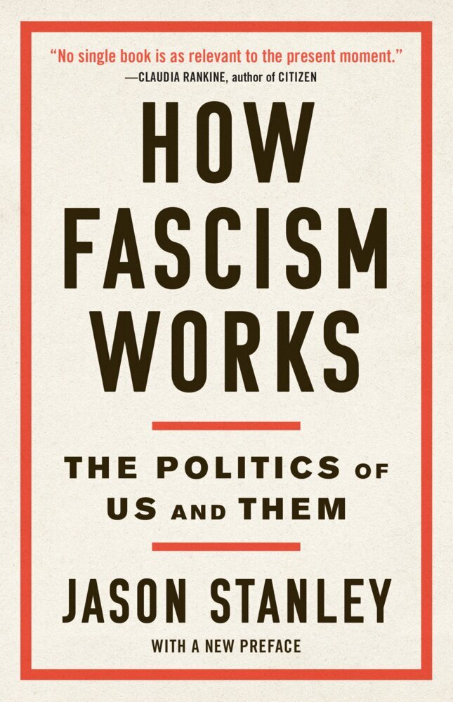 How Fascism Works (Jason Stanley)