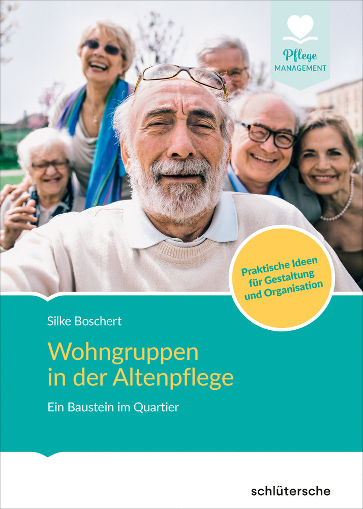 Wohngruppen in der Altenpflege (Silke Boschert)