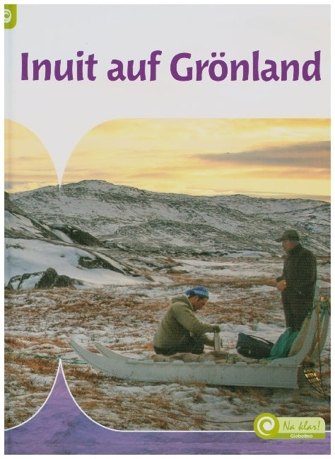 Inuit auf Grönland, m. 1 Beilage (Inez Risseeuw)