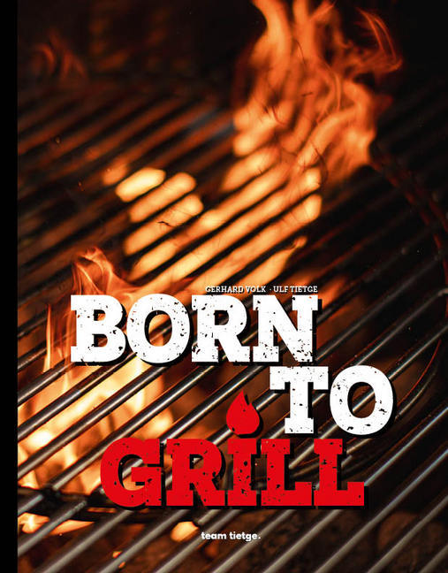 Born to Grill (Patrick Bayer)