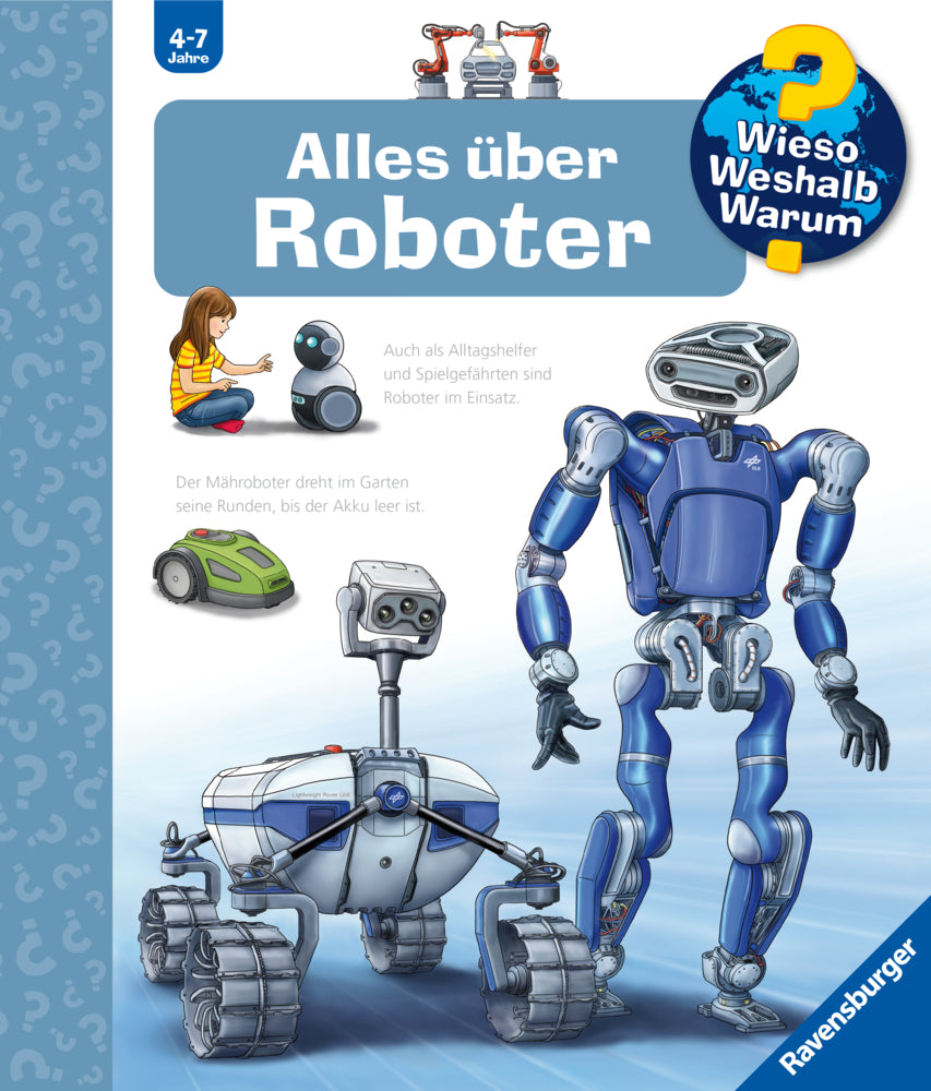 Wieso? Weshalb? Warum? Band 47 - Alles über Roboter (Andrea Erne)