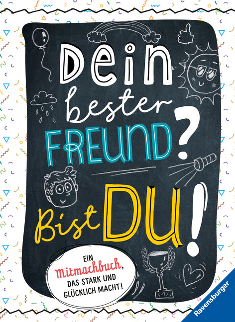 Dein bester Freund? Bist du!; . (Dela Kienle)
