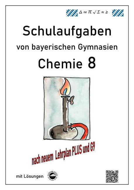 Chemie 8, Schulaufgaben von bayerischen Gymnasien mit Lösungen (Claus Arndt)