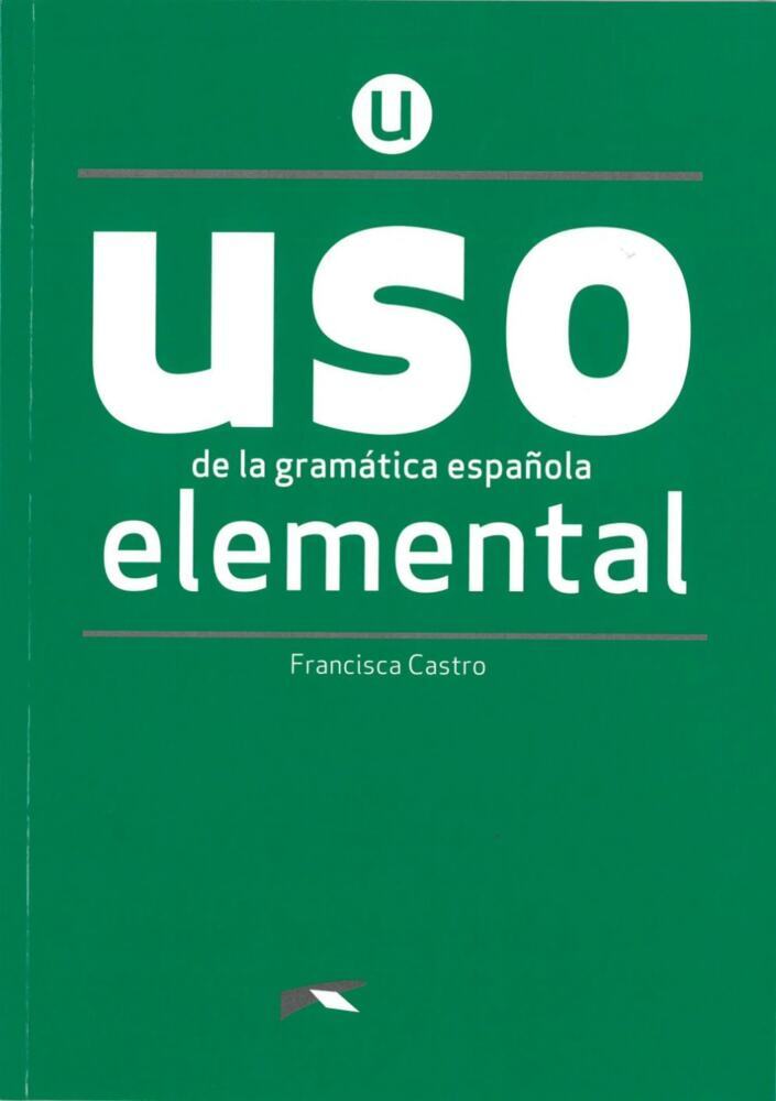 Uso de la gramática española; . (Francisca Castro)