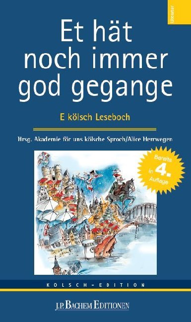 Et hät noch immer god gegangen (Akademie För Uns Kölsche Sproch)