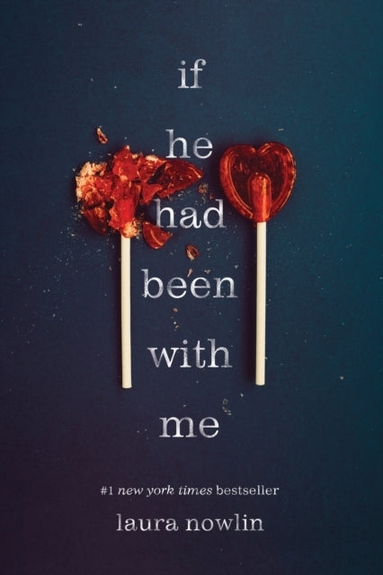 If He Had Been with Me (Laura Nowlin)