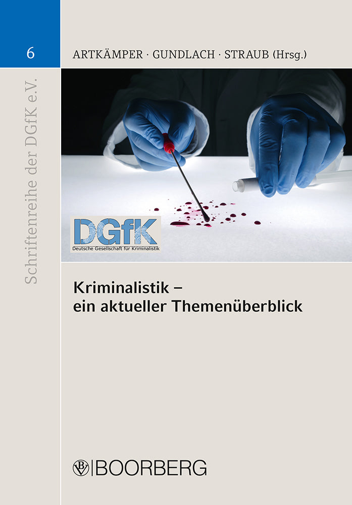 Kriminalistik - ein aktueller Themenüberblick (Thomas Straub)