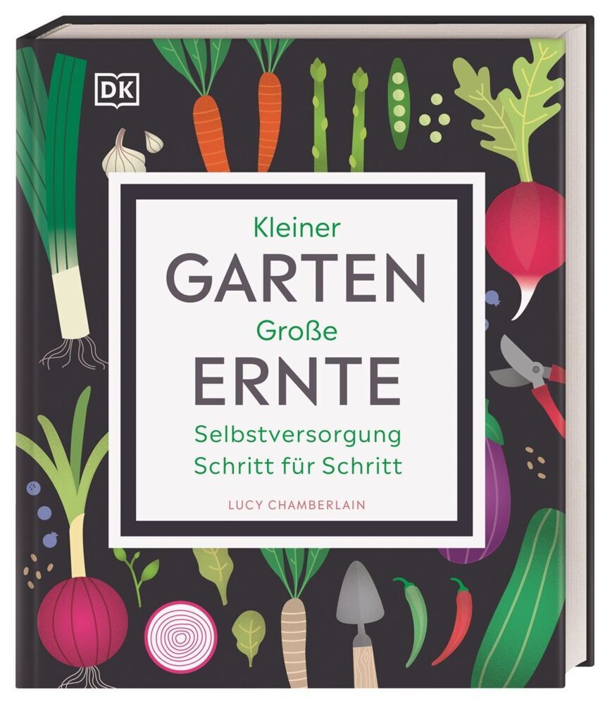 Kleiner Garten - große Ernte (Lucy Chamberlain)