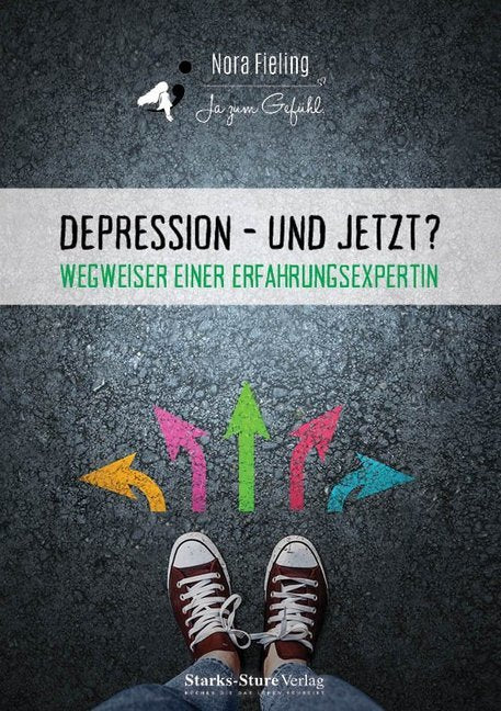 Depression - und jetzt? (Nora Fieling)