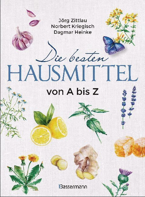 Die besten Hausmittel von A bis Z (Jörg Zittlau)