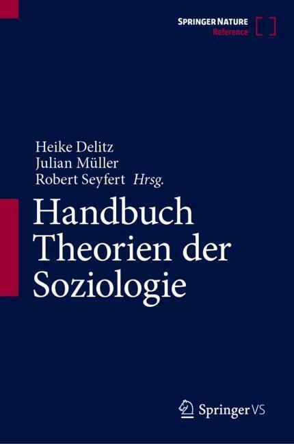 Handbuch Theorien der Soziologie (Heike Delitz)