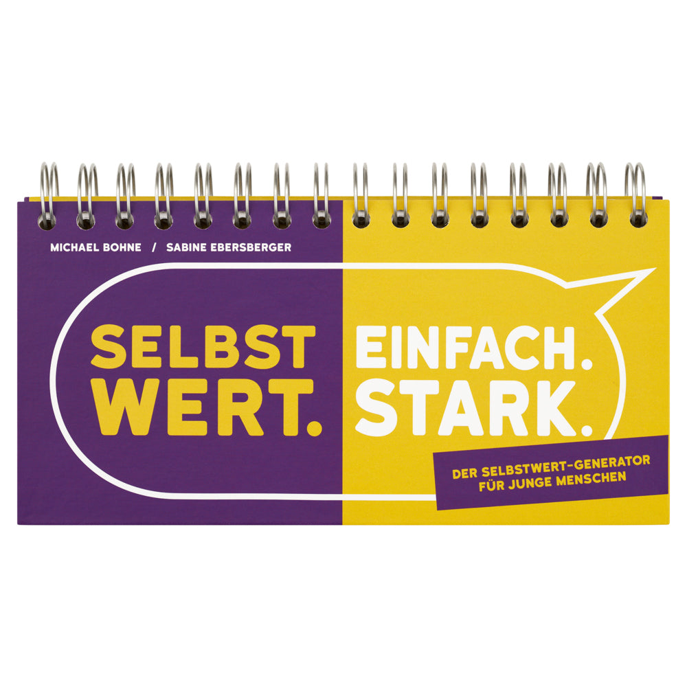 Selbstwert. Einfach. Stark. (Michael Bohne)