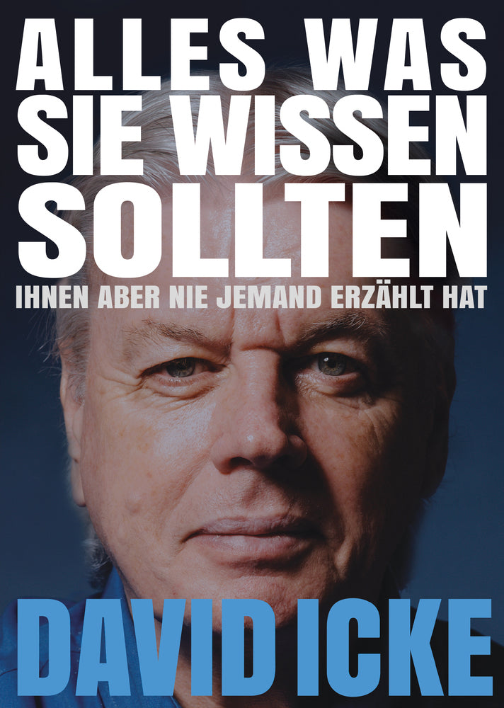Alles, was Sie wissen sollten, Ihnen aber nie jemand erzählt hat (David Icke)