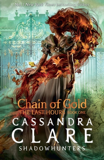 The Last Hours: Chain of Gold (Cassandra Clare)