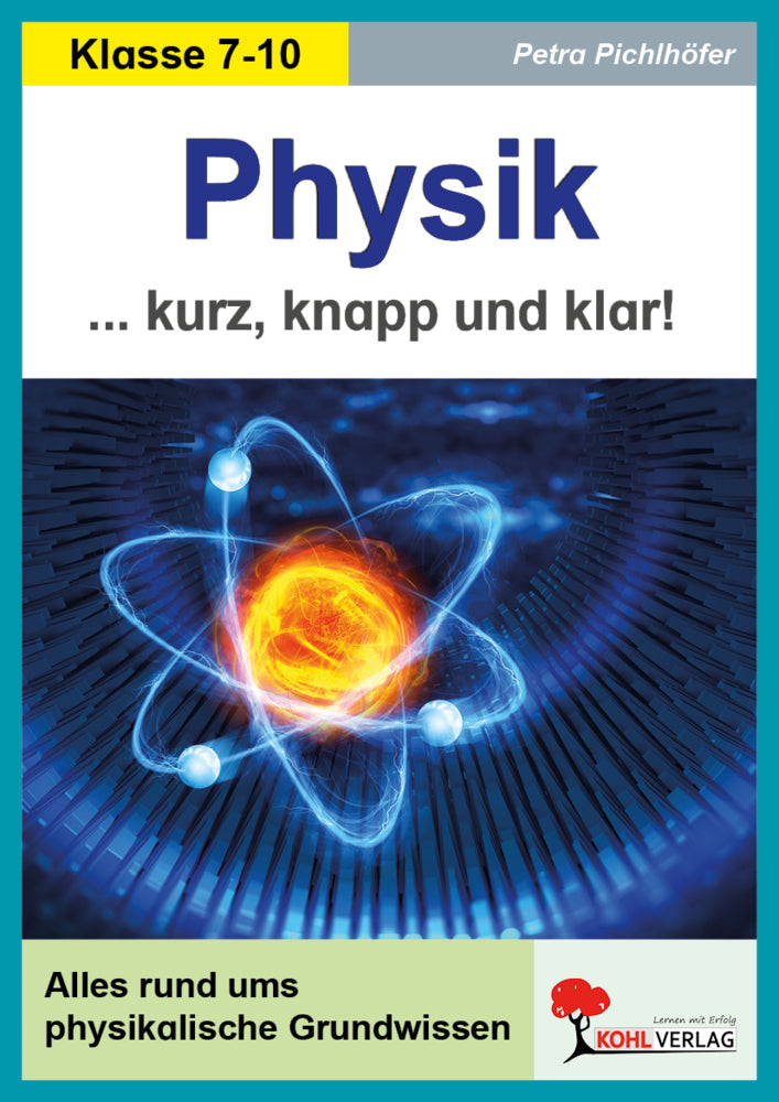 Physik kurz, knapp und klar! (Petra Pichlhöfer)