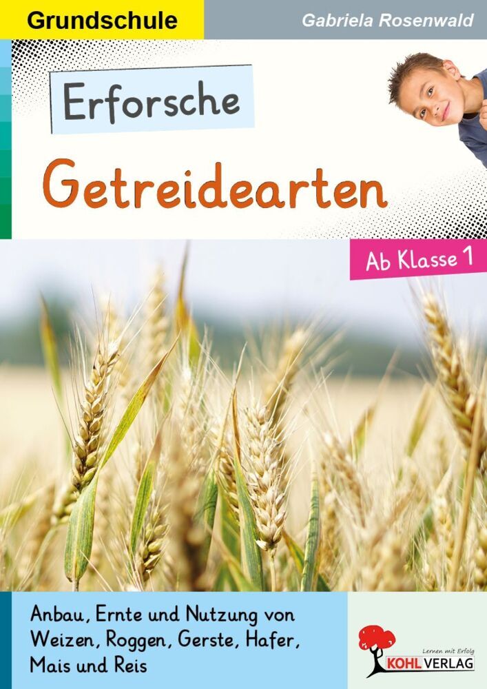 Erforsche Getreidearten (Gabriela Rosenwald)