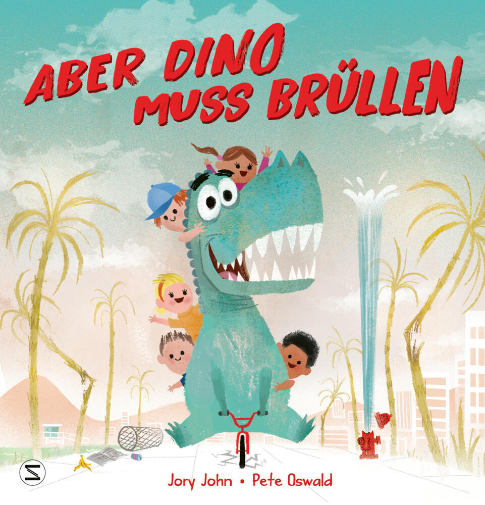 Aber Dino muss brüllen! (Jory John)