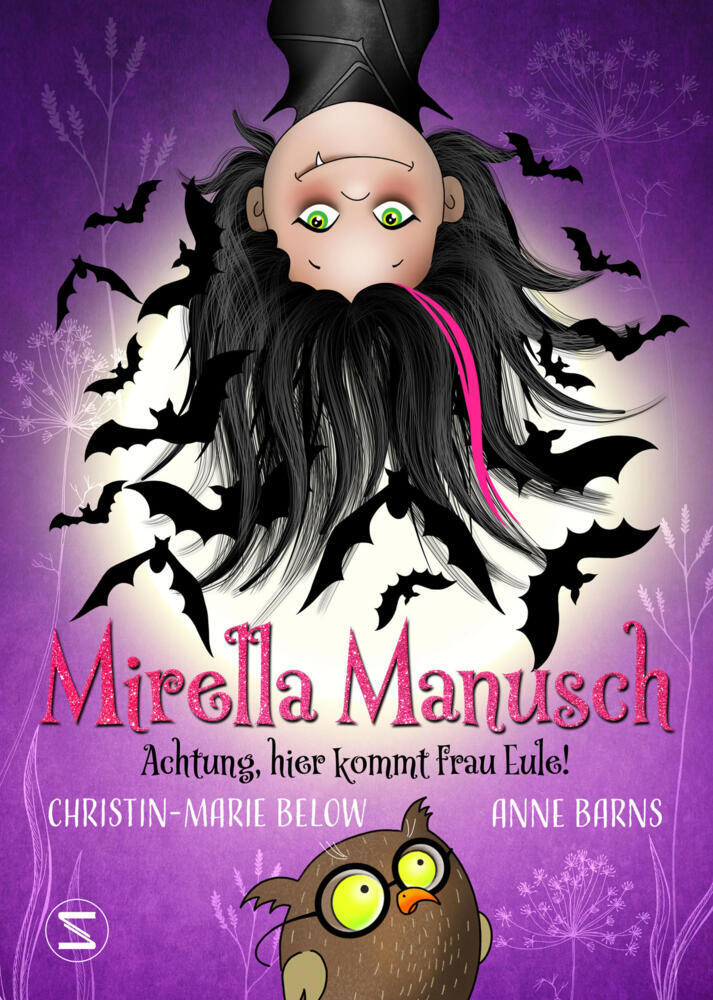 Mirella Manusch - Achtung, hier kommt Frau Eule! (Anne Barns)