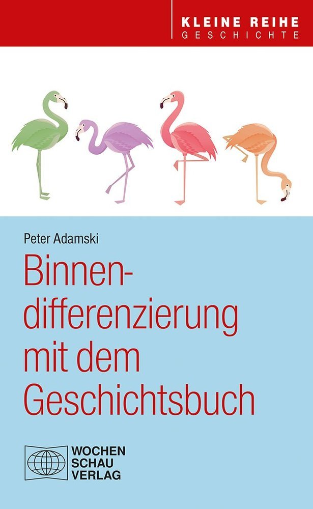 Binnendifferenzierung mit dem Geschichtsbuch (Peter Adamski)