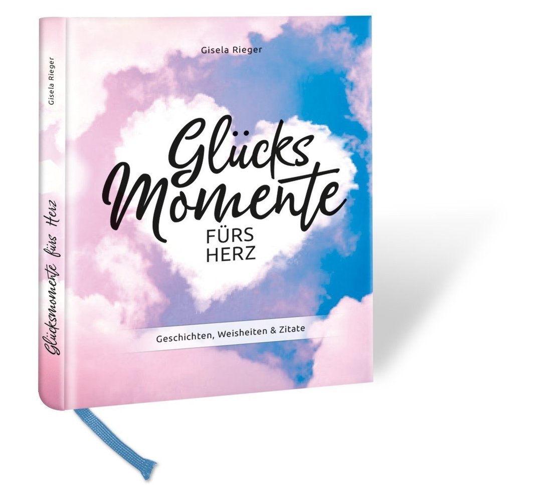 Glücksmomente fürs Herz (Gisela Rieger)
