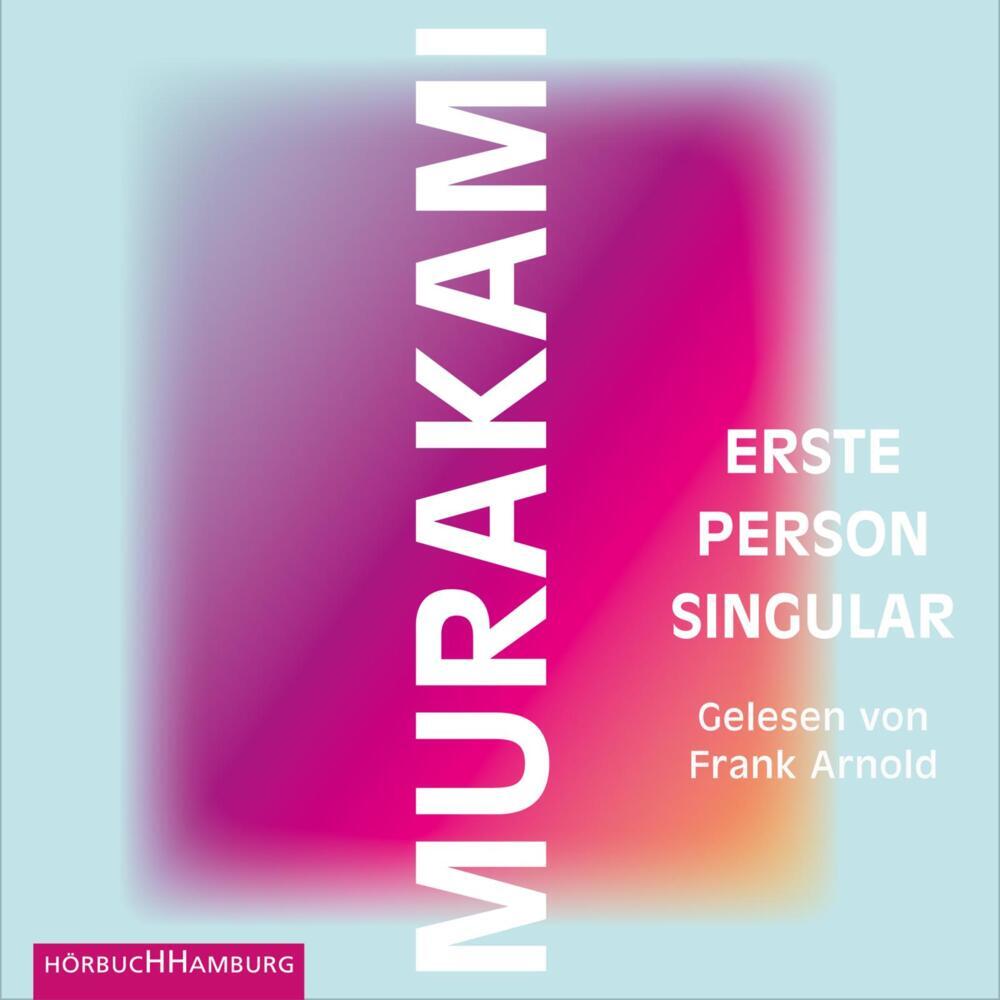 Erste Person Singular, 4 Audio-CD (Haruki Murakami)