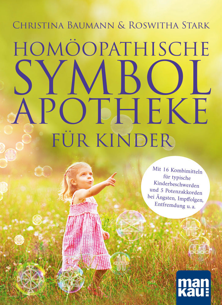 Homöopathische Symbolapotheke für Kinder, m. 1 Beilage (Christina Baumann)
