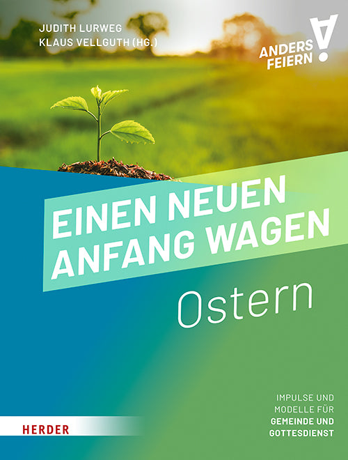 Einen neuen Anfang wagen (Klaus Vellguth)