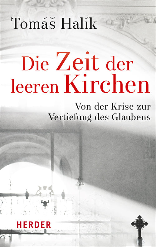 Die Zeit der leeren Kirchen (Tomás Halík)