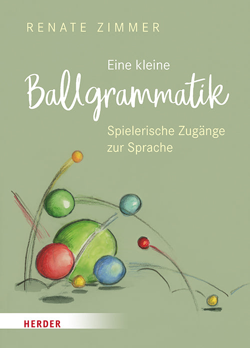 Eine kleine Ballgrammatik (Renate Zimmer)