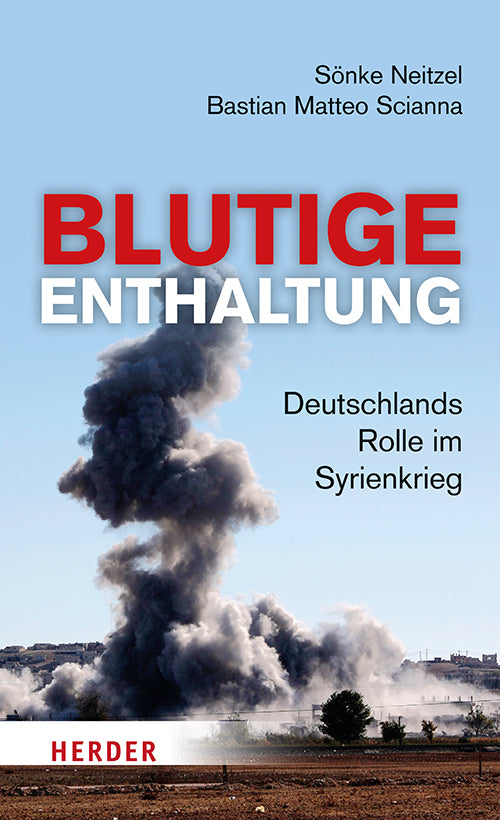 Blutige Enthaltung (Sönke Neitzel)