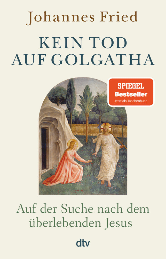 Kein Tod auf Golgatha (Johannes Fried)
