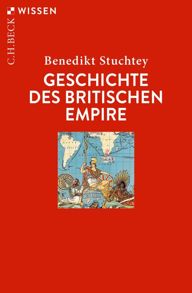 Geschichte des Britischen Empire (Benedikt Stuchtey)