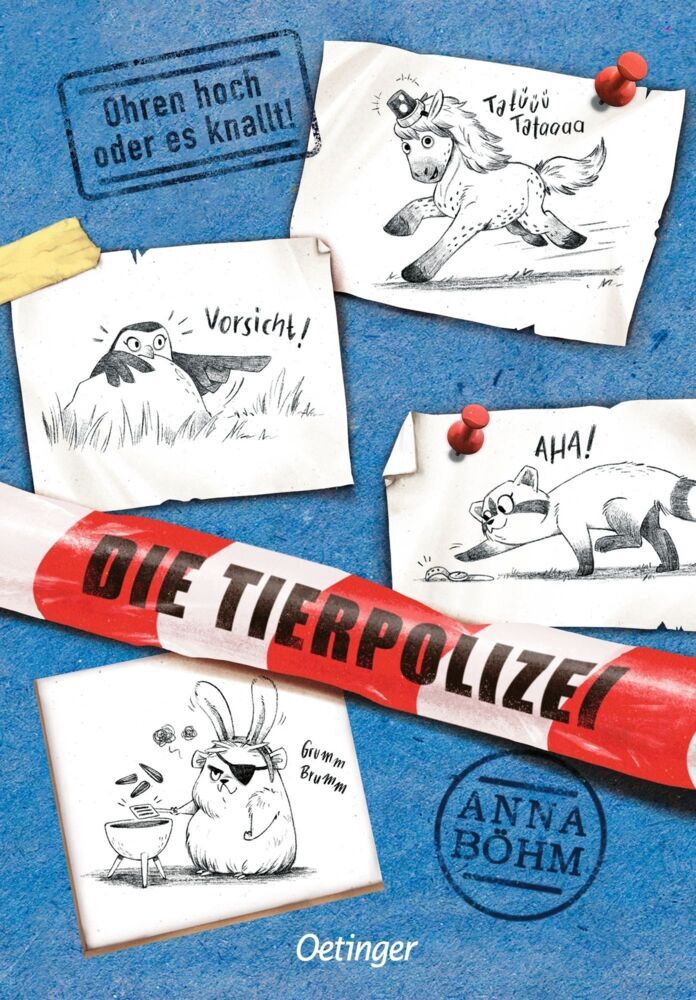 Die Tierpolizei 2. Ohren hoch oder es knallt! (Anna Böhm)